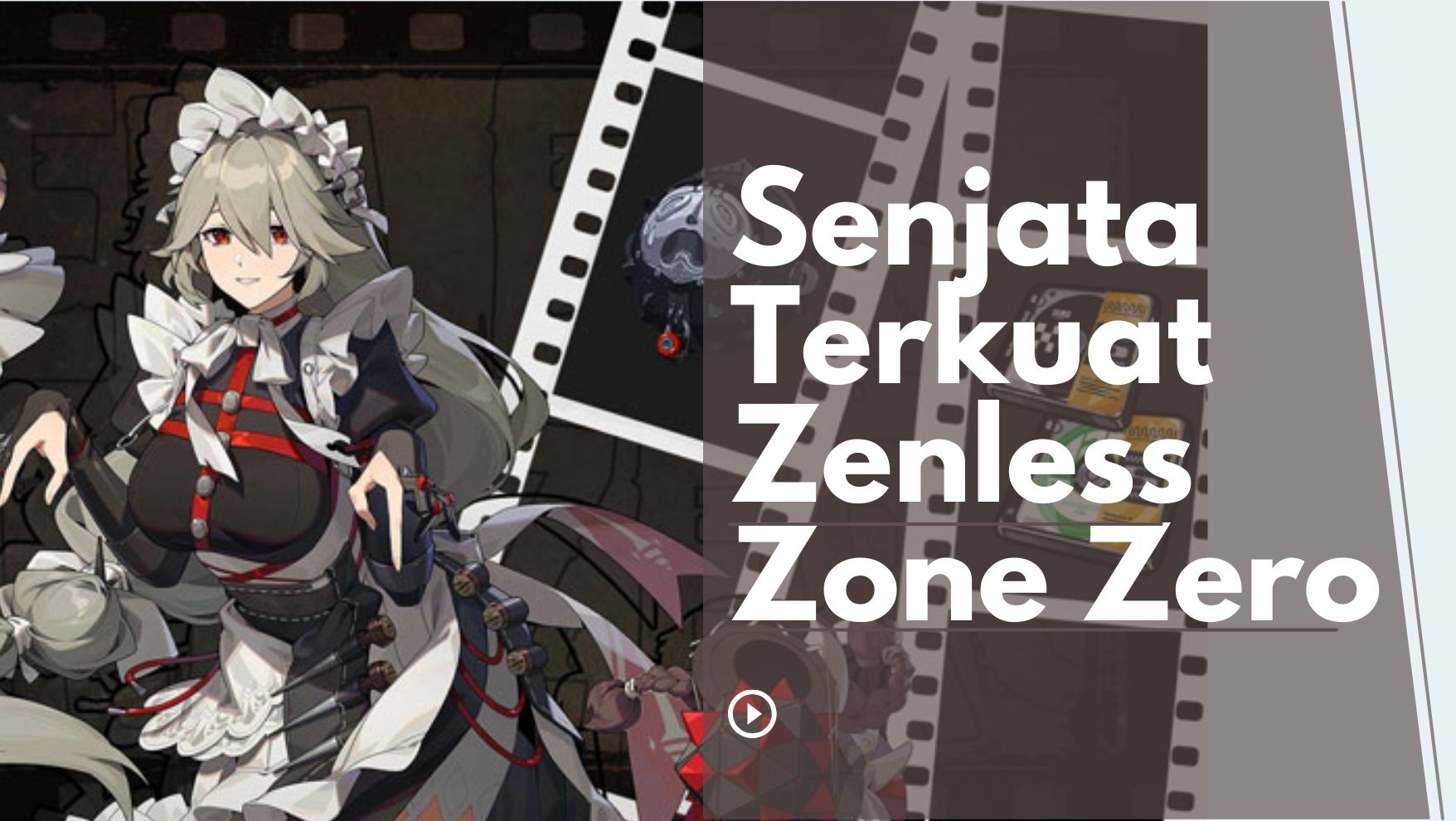 Senjata Terkuat Zenless Zone Zero - callmekuchu.com